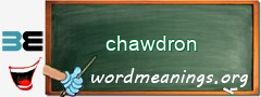 WordMeaning blackboard for chawdron